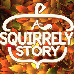 A Squirrely Story